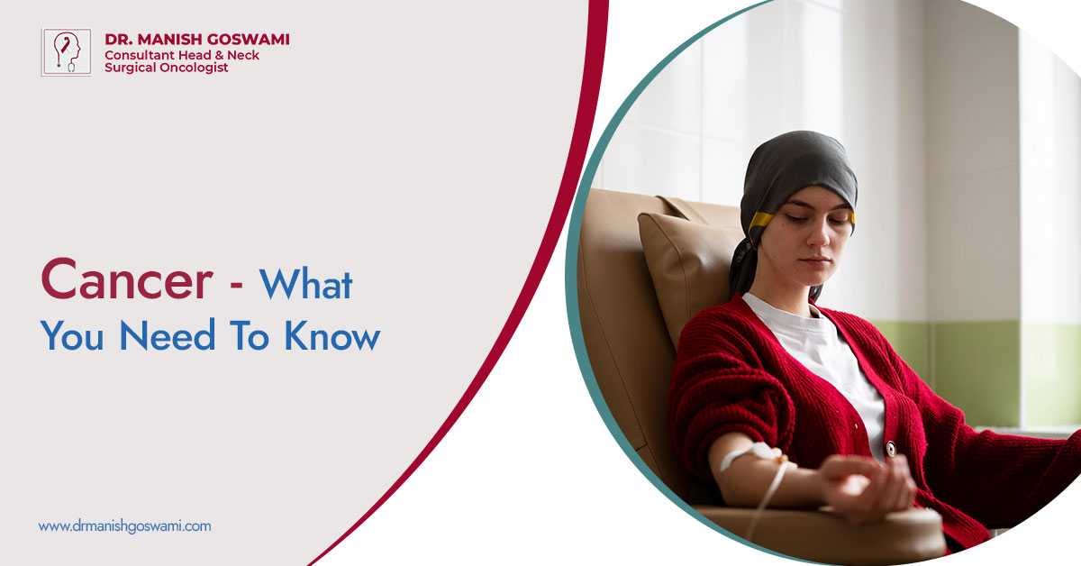 Cancer – What You Need To Know