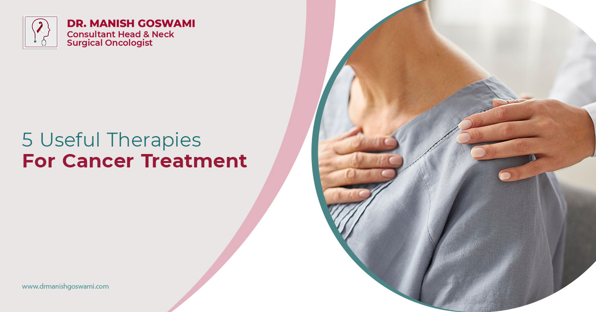5 Useful Therapies For Cancer Treatment