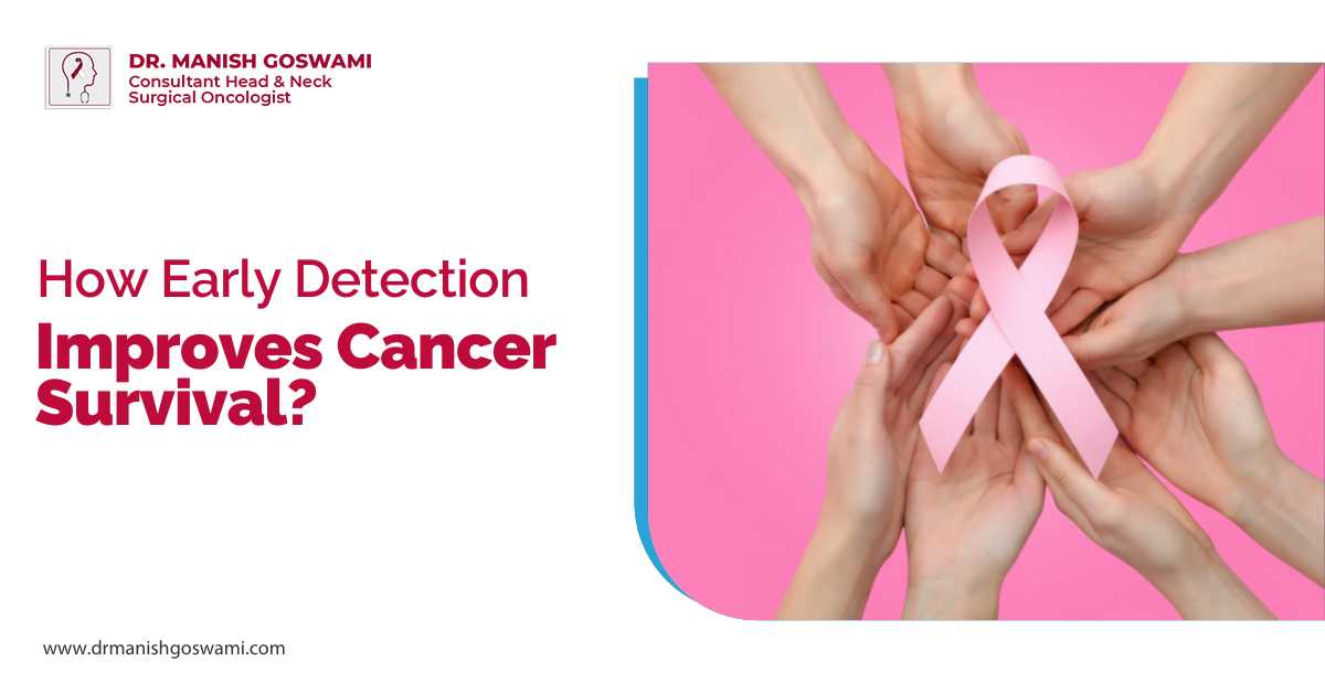 How Early Detection Improves Cancer Survival?